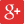  Google +